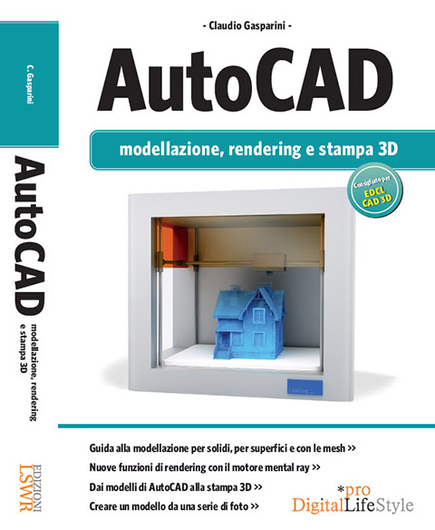 AutoCAD: modellazione, rendering e stampa 3D